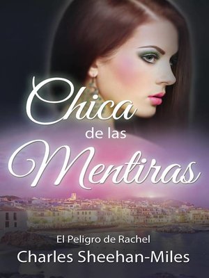 cover image of Chica de las Mentiras